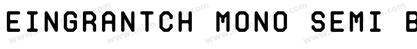 Eingrantch Mono Semi Bold字体转换